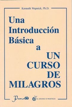 portada Una Introduccion Basica a un Curso de Milagros = Talk Given on a Curse in Miracles (in Spanish)
