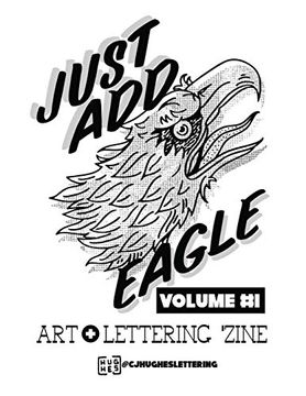 portada Just add Eagle: Art + Lettering 'zine Volume #1 (en Inglés)