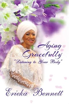 portada Aging Gracefully: Listening to Your Body (en Inglés)