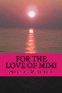 portada For the Love of MiMi (in English)