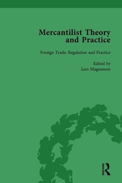 portada Mercantilist Theory and Practice Vol 2: The History of British Mercantilism (en Inglés)
