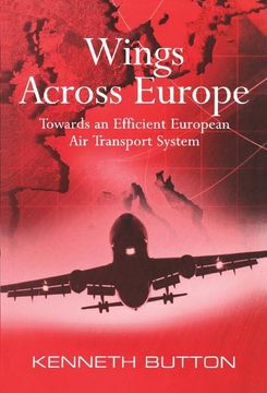 portada Wings Across Europe: Towards an Efficient European air Transport System (en Inglés)