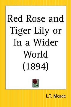 portada red rose and tiger lily or in a wider world (in English)