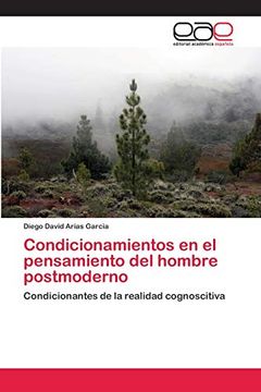 portada Condicionamientos en el Pensamiento del Hombre Postmoderno: Condicionantes de la Realidad Cognoscitiva (in Spanish)