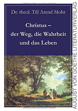 portada Christus - der Weg, die Wahrheit und das Leben (in German)