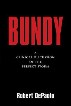 portada Bundy: A Clinical Discussion of The Perfect Storm (en Inglés)
