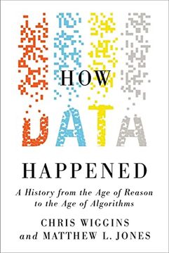 portada How Data Happened: A History From the age of Reason to the age of Algorithms (in English)