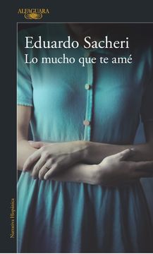 portada Lo Mucho que te amé (in Spanish)