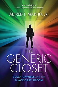portada The Generic Closet: Black Gayness and the Black-Cast Sitcom (en Inglés)