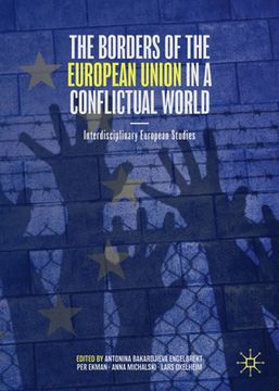 portada The Borders of the European Union in a Conflictual World: Interdisciplinary European Studies (en Inglés)