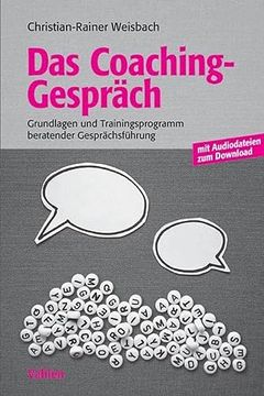 portada Das Coachinggespräch: Grundlagen und Trainingsprogramm Beratender Gesprächsführung. Mit Audiodateien zum Download (en Alemán)