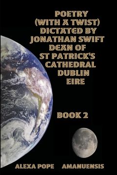 portada Poems dictated by Jonathan Swift dean of St Patricks dublin book 2. (en Inglés)