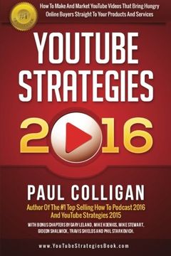 portada YouTube Strategies 2016: How To Make And Market YouTube Videos