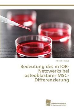 portada Bedeutung des mTOR-Netzwerks bei osteoblastärer MSC-Differenzierung