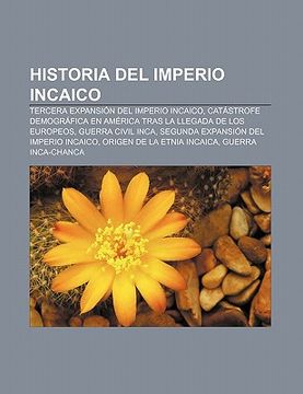 Libro Historia Del Imperio Incaico: Tercera Expansi N Del Imperio ...