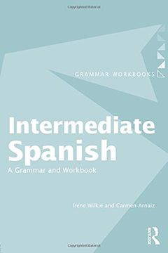 portada Intermediate Spanish: A Grammar and Workbook (Grammar Workbooks) (en Inglés)