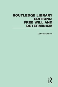 portada Routledge Library Editions: Free Will and Determinism (in English)