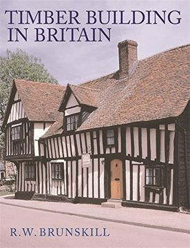 portada Timber Building in Britain (Vernacular Buildings) (en Inglés)