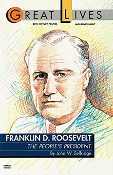 portada Franklin d. Roosevelt: The People's President (Great Lives Series) (en Inglés)