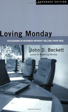 loving monday,succeeding in business without selling your soul