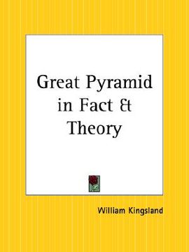 portada great pyramid in fact and theory (en Inglés)