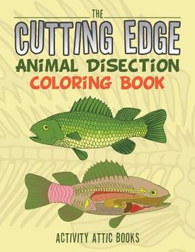 portada The Cutting Edge: Animal Disection Coloring Book (en Inglés)