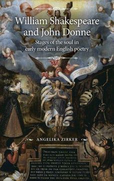 portada William Shakespeare and John Donne: Stages of the Soul in Early Modern English Poetry (in English)