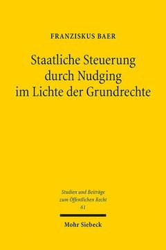portada Staatliche Steuerung Durch Nudging Im Lichte Der Grundrechte (en Alemán)