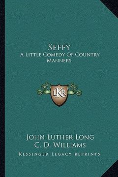portada seffy: a little comedy of country manners (en Inglés)