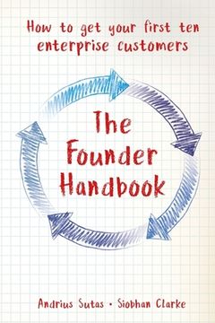 portada The Founder Handbook: How to get your first ten enterprise customers (en Inglés)