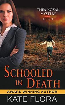 portada Schooled in Death (The Thea Kozak Mystery Series, Book 9) (in English)