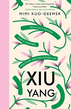 portada Xiu Yang: Self-Cultivation for a Healthier, Happier and Balanced Life 