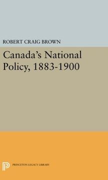 portada Canada's National Policy, 1883-1900 (Princeton Legacy Library) (in English)