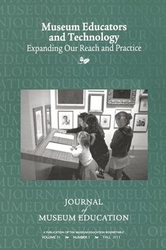 portada Museum Educators and Technology: Expanding Our Reach and Practice (en Inglés)