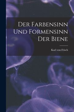 portada Der farbensinn und Formensinn der Biene (en Alemán)