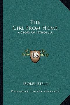 portada the girl from home: a story of honolulu (in English)
