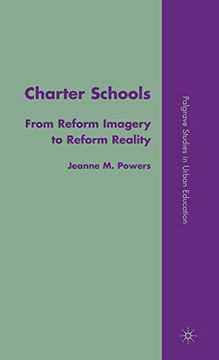 portada Charter Schools: From Reform Imagery to Reform Reality (Palgrave Studies in Urban Education) (en Inglés)
