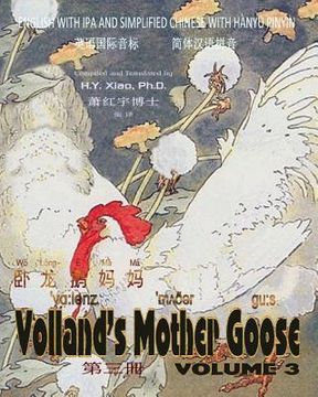 portada Volland's Mother Goose, Volume 3 (Simplified Chinese): 10 Hanyu Pinyin with IPA Paperback B&w