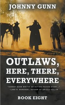 portada Outlaws, Here, There, Everywhere: A Terrence Corcoran Western (en Inglés)