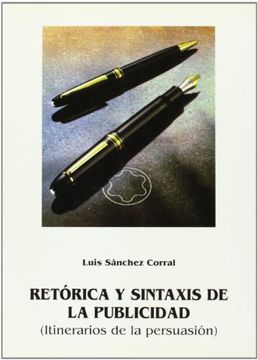 portada Retorica y sintaxis de la publicidad: Itinerarios de la persuasion (Textos e instrumentos) (Spanish Edition)