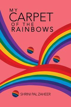 portada My Carpet of the Rainbows (en Inglés)