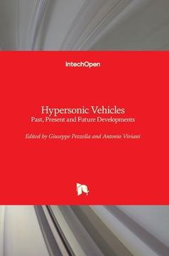 portada Hypersonic Vehicles: Past, Present and Future Developments (en Inglés)