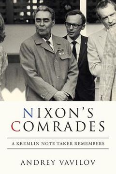 portada Nixon's Comrades: A Kremlin Note Taker Remembers (en Inglés)