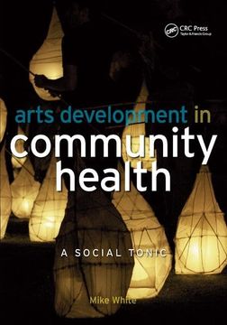 portada Arts Development in Community Health: A Social Tonic (in English)
