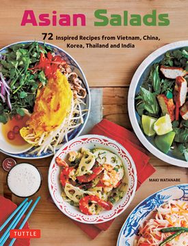 portada Asian Salads: 72 Inspired Recipes From Vietnam, China, Korea, Thailand and India (in English)