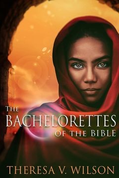 portada The Bachelorettes of the Bible (en Inglés)