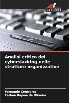 Analisi Critica del Cyberslacking Nelle Strutture Organizzative (in Italian)