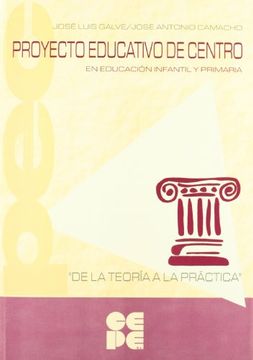 portada El proyecto educativo de centro en educación infantil y primaria: De la teoría a la práctica (Propuestas curriculares) (in Spanish)
