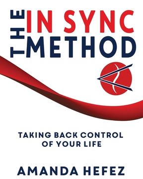 portada The In Sync Method: Taking back control of your life (en Inglés)