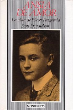 portada ANSIA DE AMOR. La vida de F. Scott Fitzgerald (in Spanish)